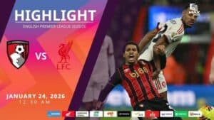 [Highlight] PremierLeague : บอร์นมัธ vs ลิเวอร์พูล (24-01-69)