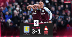 แม็คกินน์เบิ้ล! วิลล่าเปิดรังอัดฟอเรสต์ 3-1 ขึ้นที่ 2 ชั่วคราว