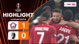 ไฮไลท์ฟุตบอล ยูฟา ยูโรปา ลีก 2025-26 รอบลีกเฟส นัดที่ 8 ลีลล์ พบ ไฟร์บวร์ก